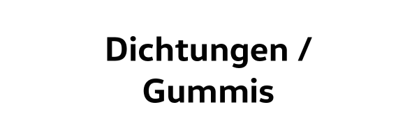 Dichtungen / Gummis