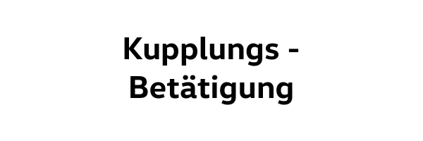 Kupplungsbetätigung