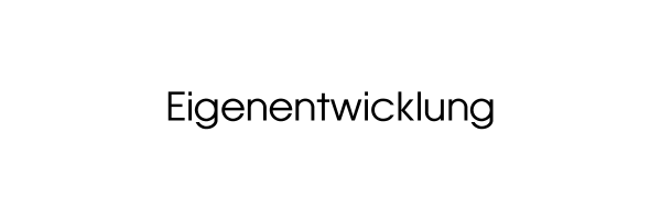 Eigenentwicklung