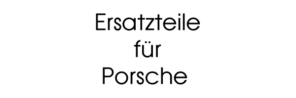 Ersatzteile für Porsche
